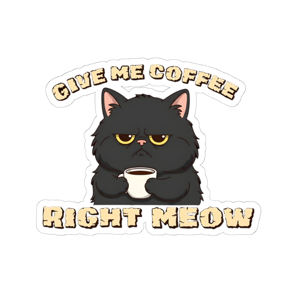 Give Me Coffee Right Meow Stickers