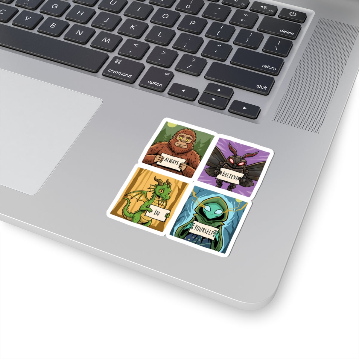 Mythical Creatures “Always Believe In Yourself”