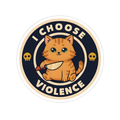 I Choose Violence